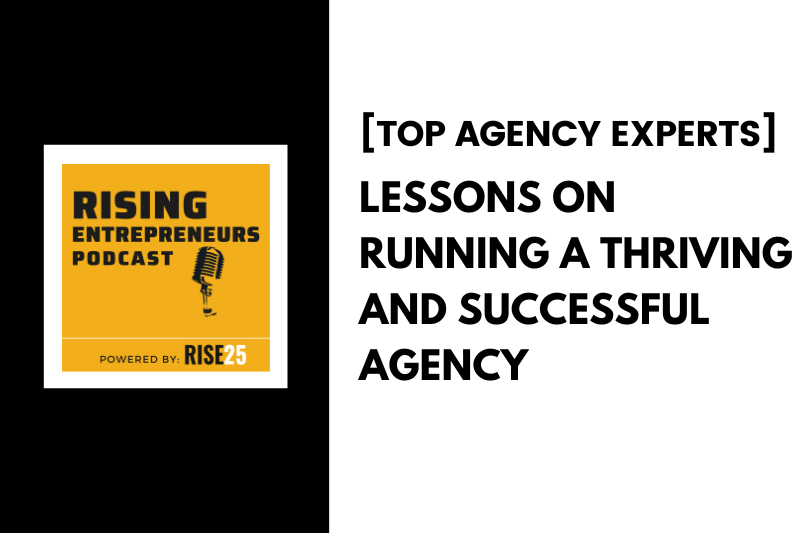 Lessons on Running a Thriving and Successful Agency