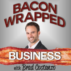 Bacon Wrapped Business Podcast