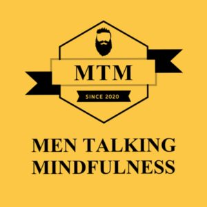 Men Talking Mindfulness Podcast
