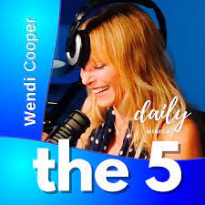 The 5 with Wendi Cooper Podcast