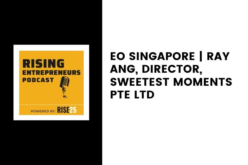 EO SINGAPORE | Ray Ang, Director, Sweetest Moments Pte Ltd
