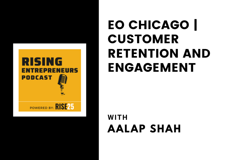 EO Chicago | Customer Retention and Engagement With Aalap Shah of 1o8 Agency