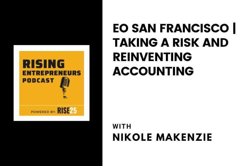 EO San Francisco | Taking a Risk and Reinventing Accounting