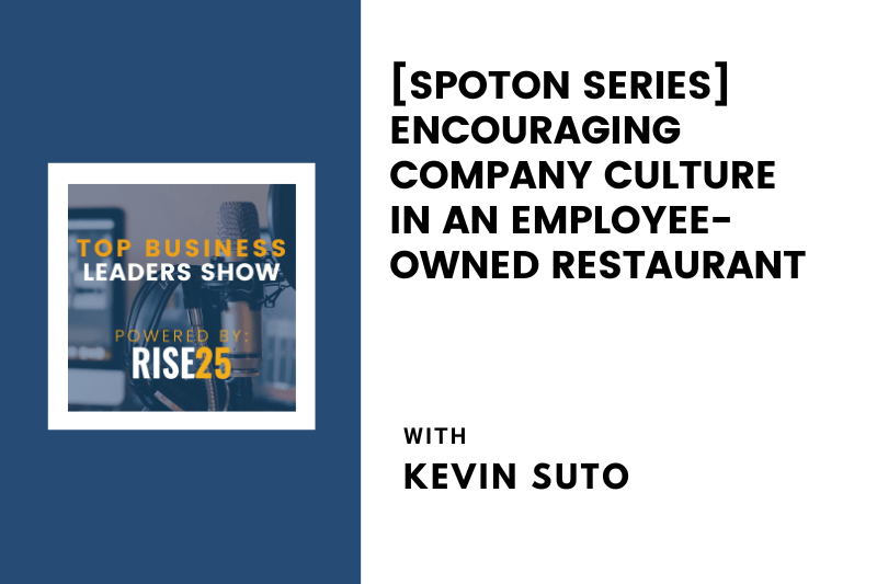 [SpotOn Series] Encouraging Company Culture in an Employee-Owned Restaurant With Kevin Suto of Zachary’s Chicago Pizza