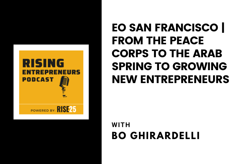 EO San Francisco | From the Peace Corps To the Arab Spring To Growing New Entrepreneurs