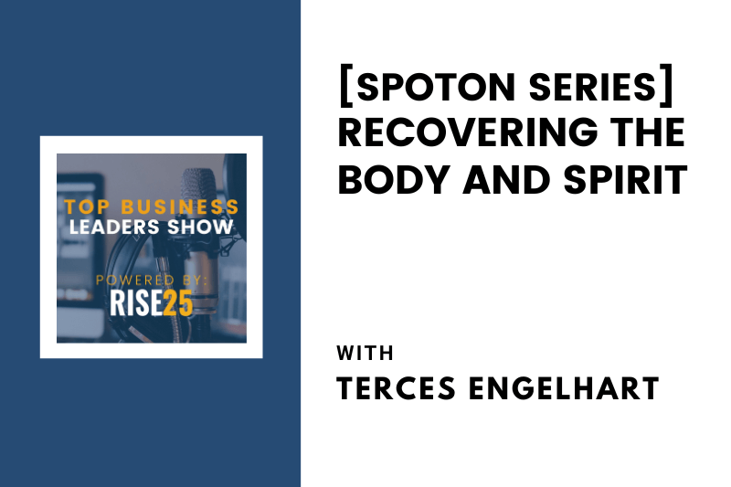 [SpotOn Series] Recovering the Body and Spirit With Terces Engelhart of Cafe Gratitude