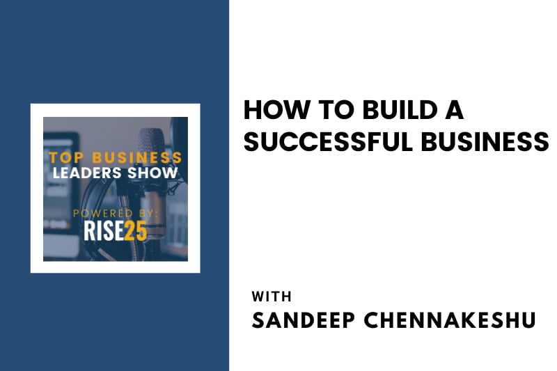 How To Build a Successful Business With Uhnder’s COO, Sandeep Chennakeshu