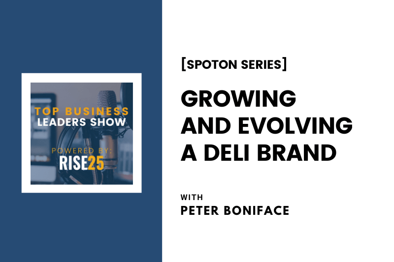 [SpotOn Series] Growing and Evolving a Deli Brand With Peter Boniface of Yampa Sandwich Company