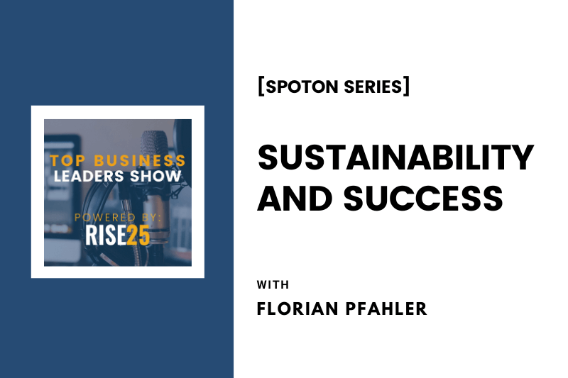 [SpotOn Series] Sustainability and Success With Florian Pfahler, Founder of Hannah’s Bretzel